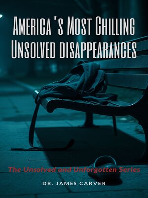 cover image of America's Most Chilling Unsolved Disappearances